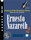  Ernesto Nazareth Songbook 2 (Classics of the Brazilian Choro) (Play along songbook and cd